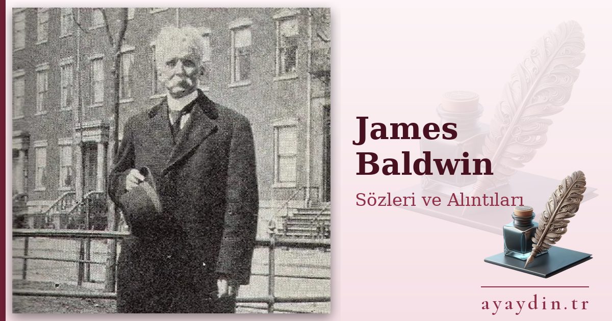 James Baldwin sözleri ve alıntıları