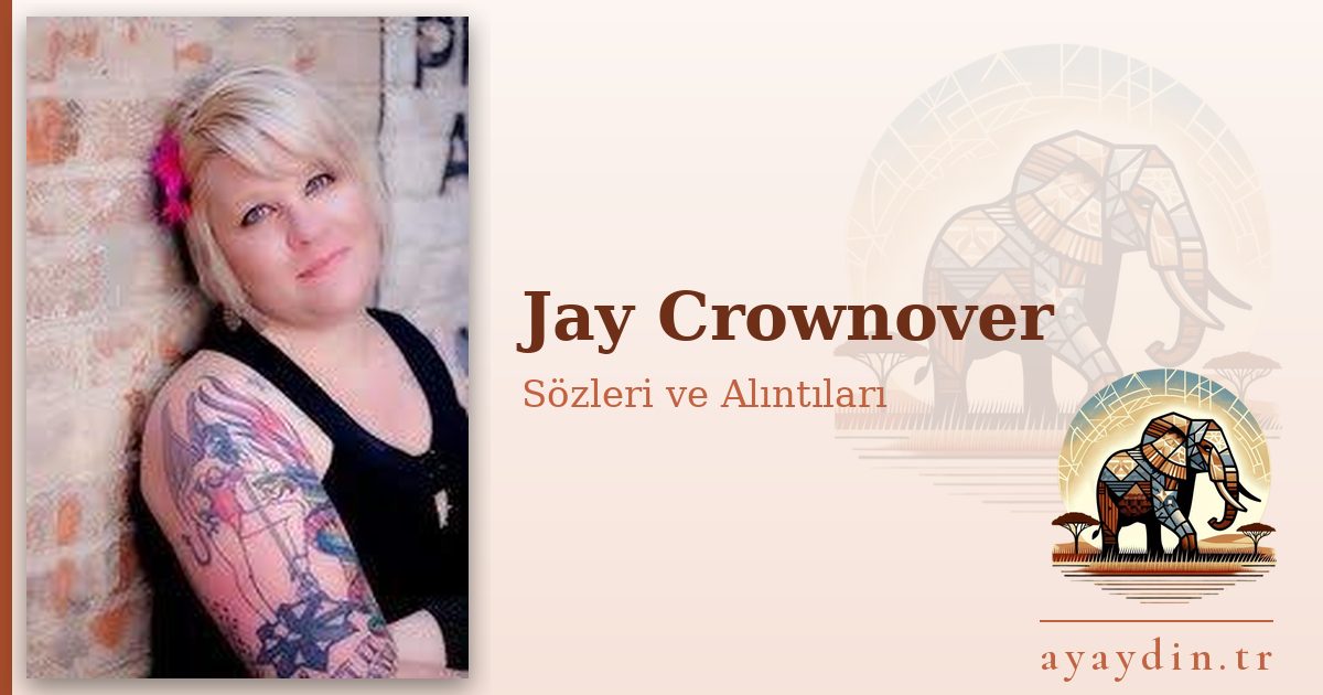 Jay Crownover sözleri ve alıntıları