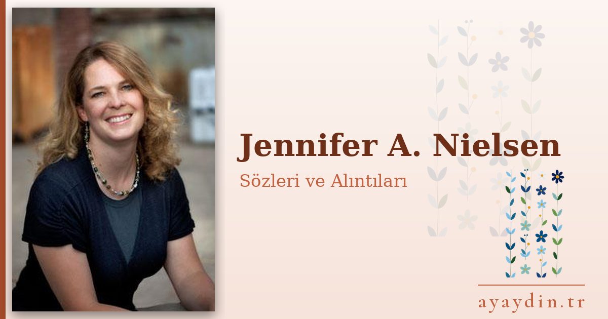 Jennifer A. Nielsen sözleri ve alıntıları