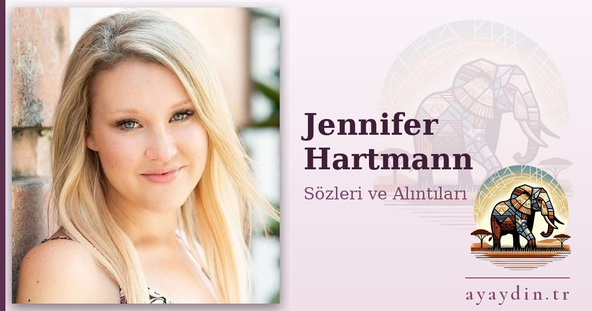 Jennifer Hartmann sözleri ve alıntıları