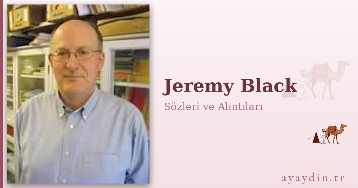 Jeremy Black sözleri ve alıntıları