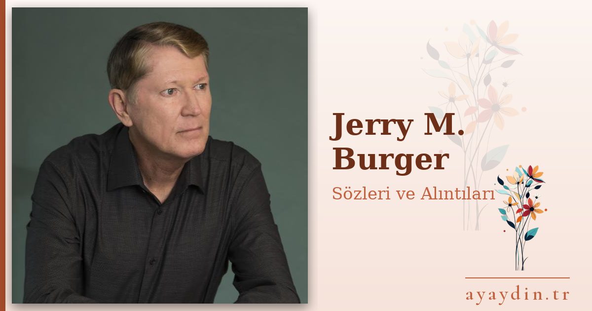 Jerry M. Burger sözleri ve alıntıları