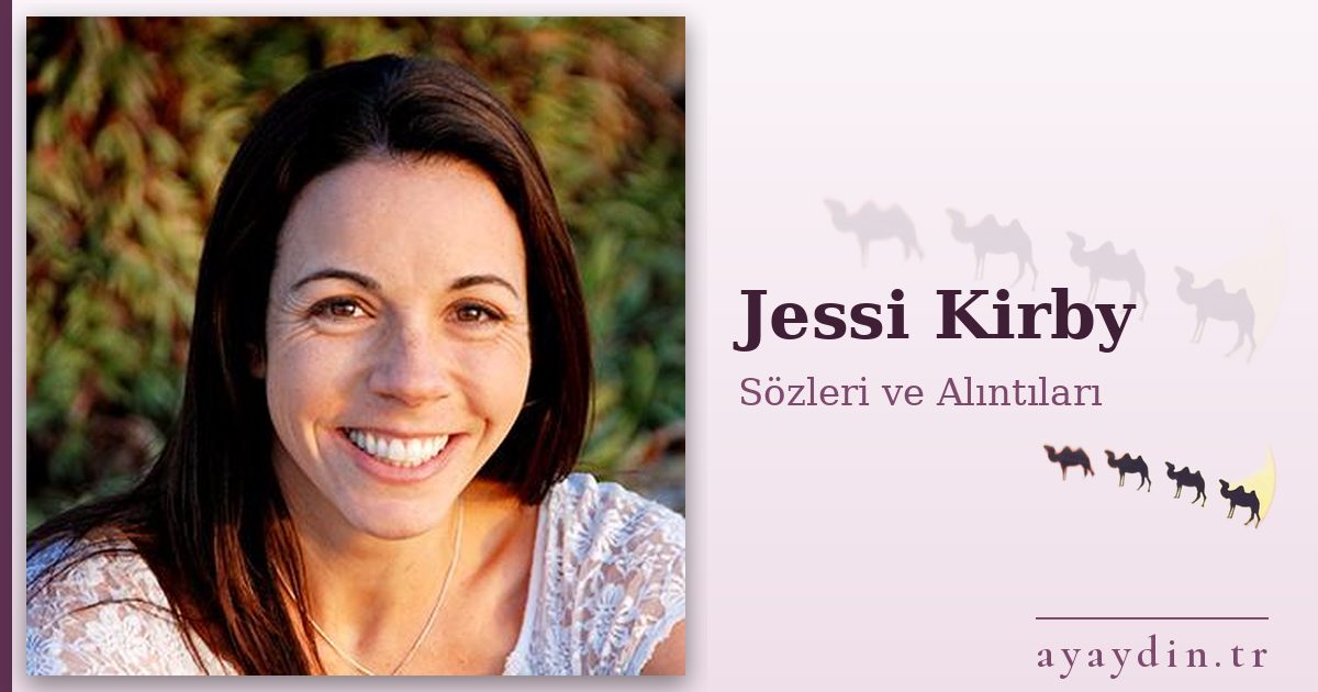 Jessi Kirby sözleri ve alıntıları