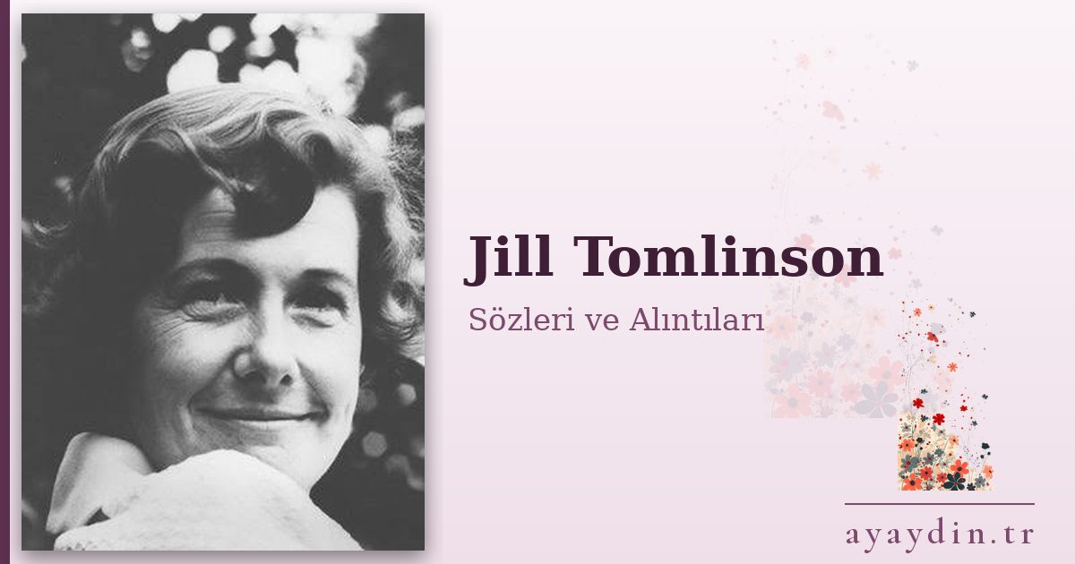 Jill Tomlinson sözleri ve alıntıları