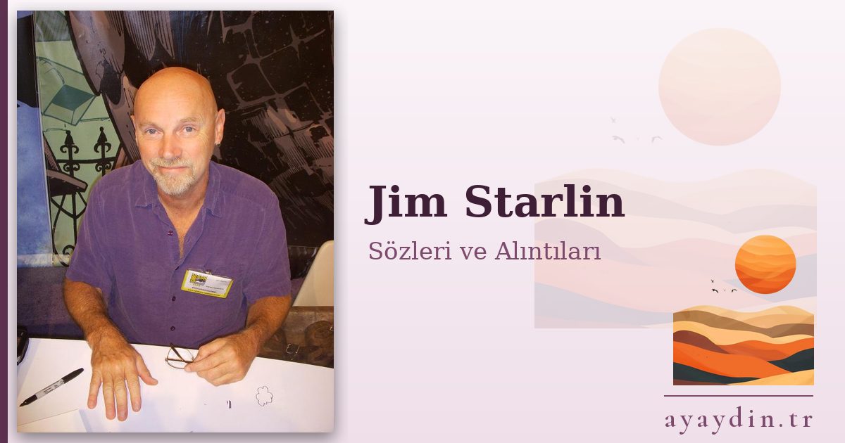 Jim Starlin sözleri ve alıntıları