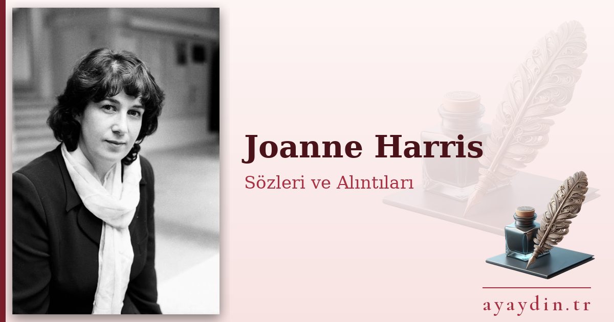 Joanne Harris sözleri ve alıntıları