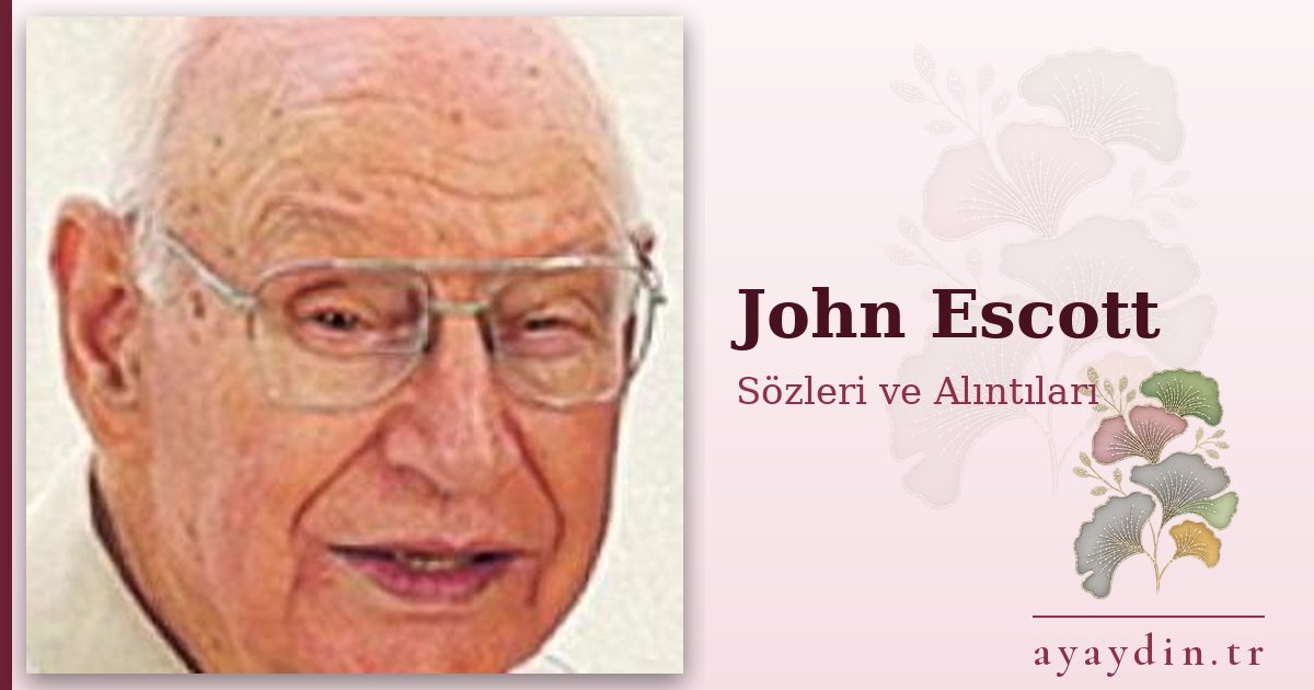 John Escott sözleri ve alıntıları