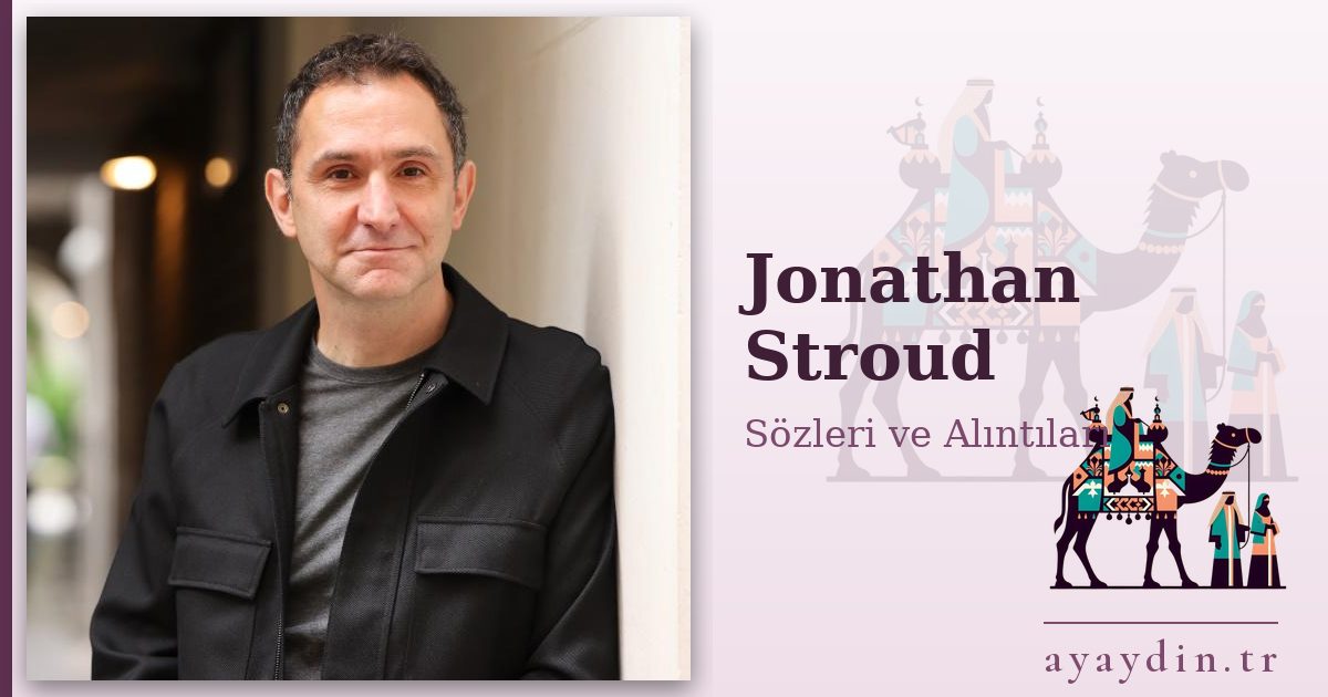 Jonathan Stroud sözleri ve alıntıları
