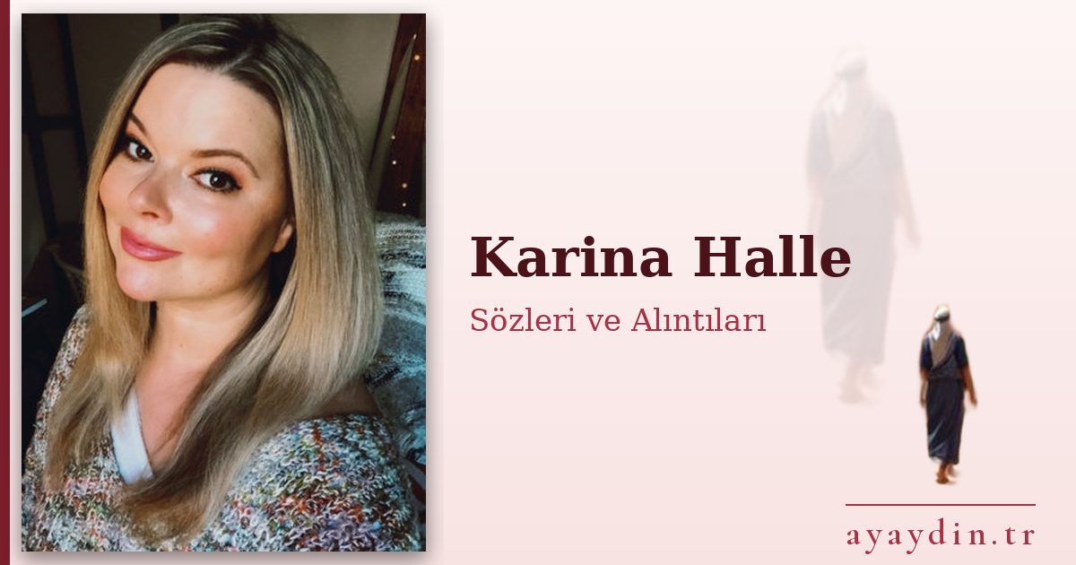Karina Halle sözleri ve alıntıları