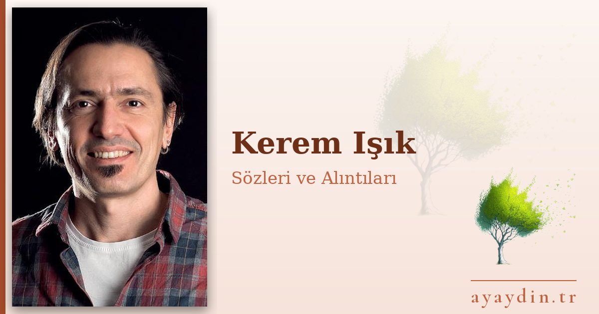 Kerem Işık sözleri ve alıntıları
