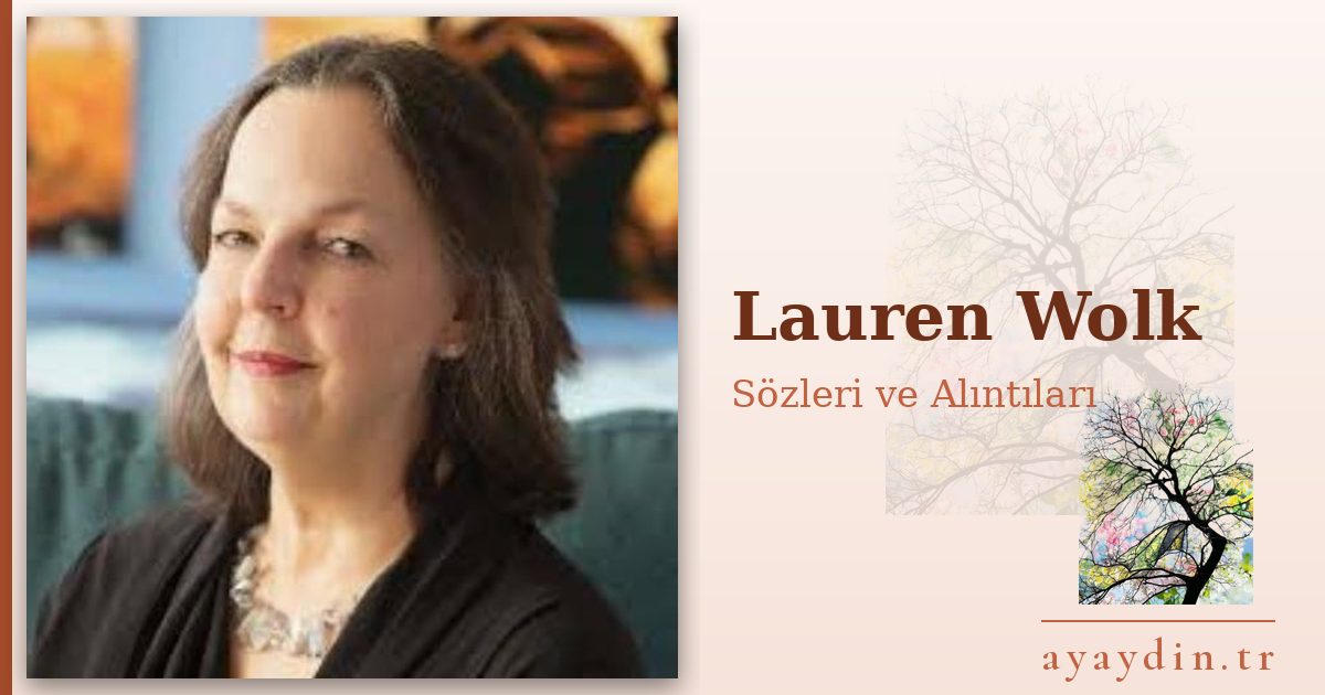 Lauren Wolk sözleri ve alıntıları