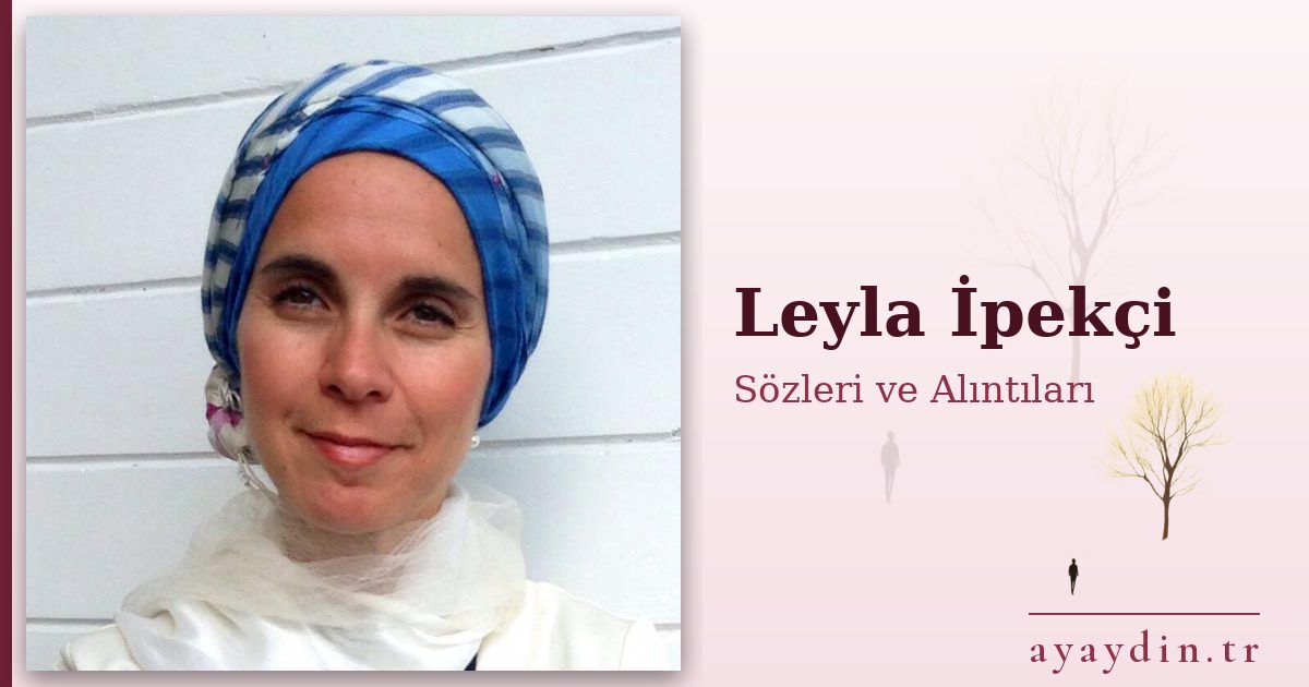 Leyla İpekçi sözleri ve alıntıları
