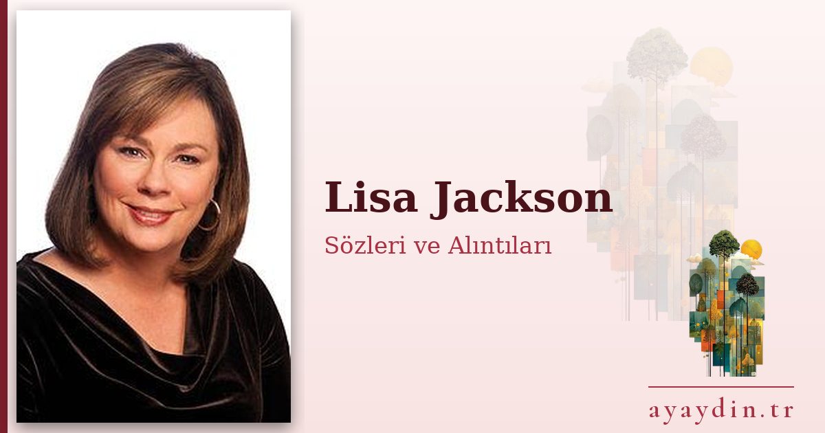 Lisa Jackson sözleri ve alıntıları
