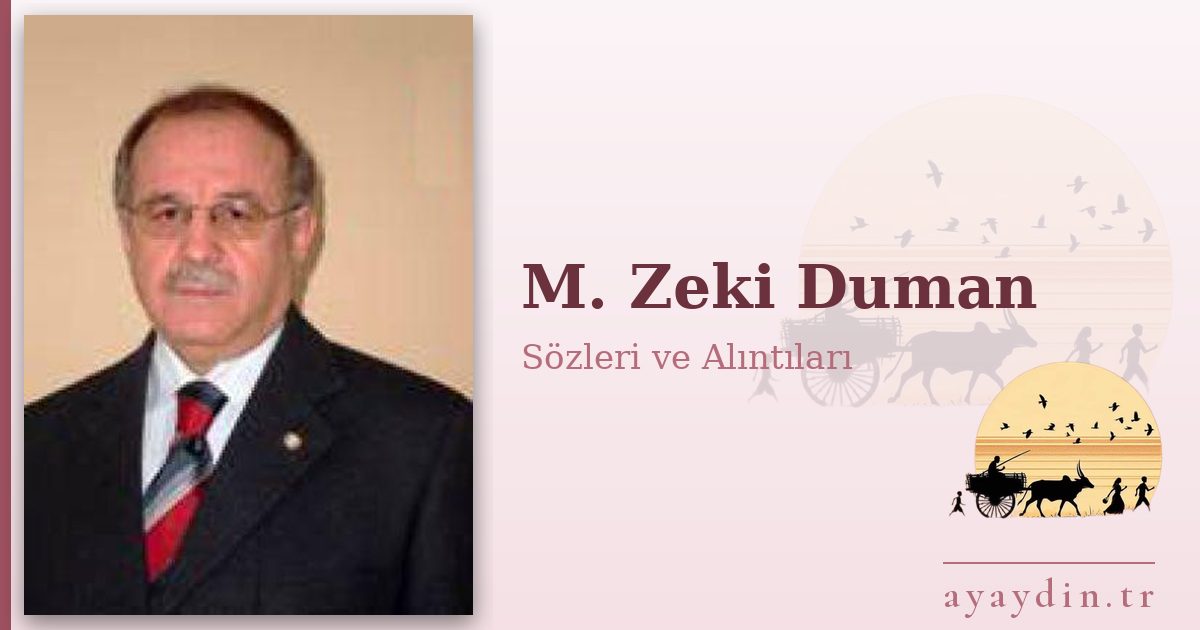M. Zeki Duman sözleri ve alıntıları
