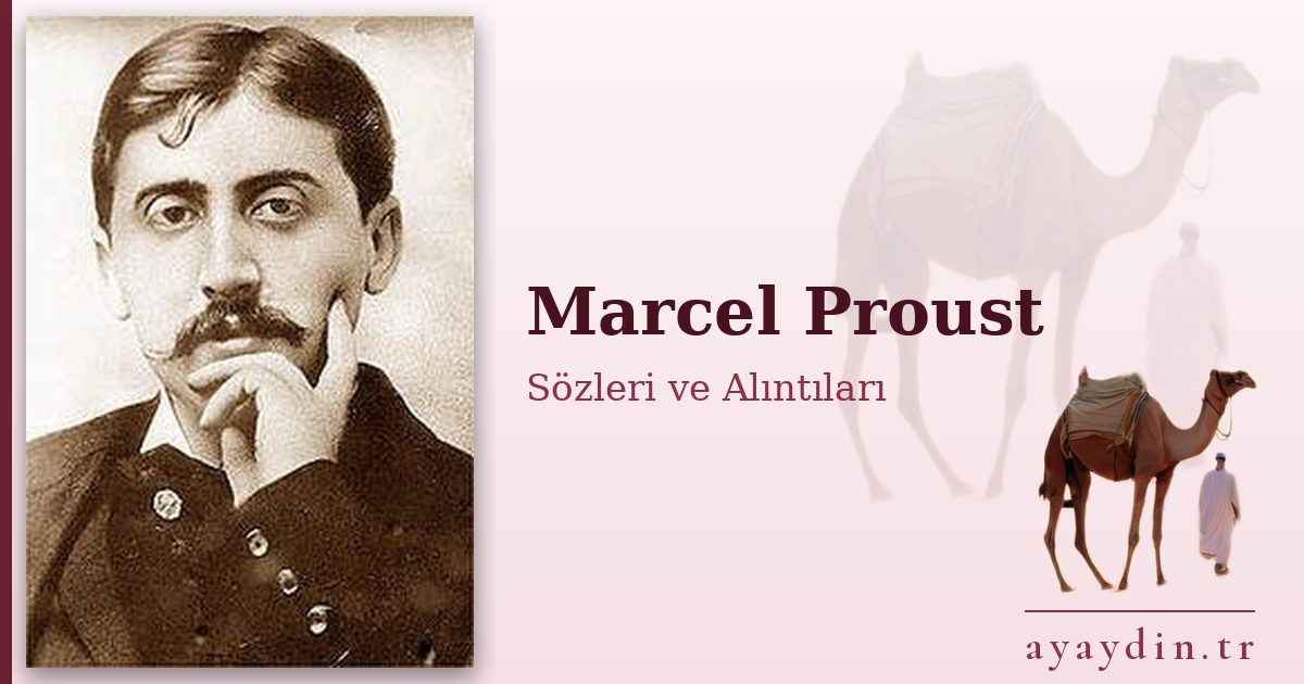 Marcel Proust sözleri ve alıntıları