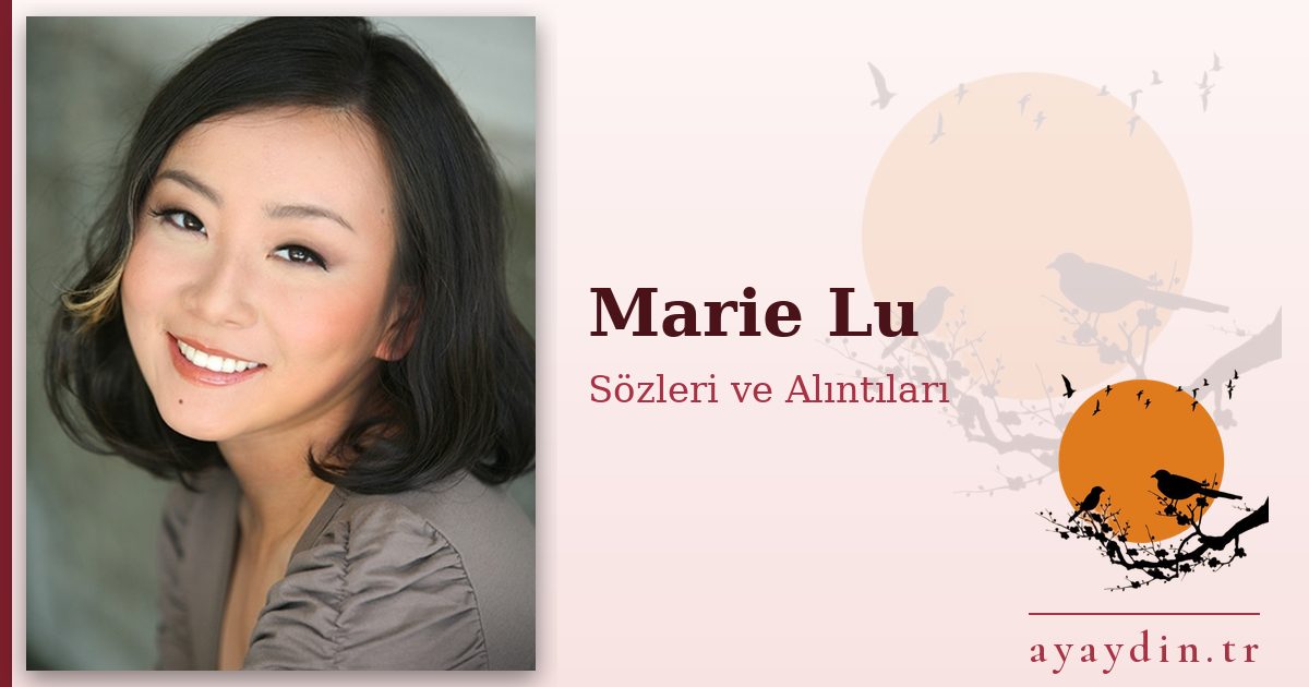 Marie Lu sözleri ve alıntıları