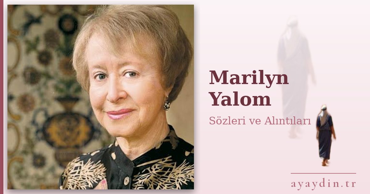 Marilyn Yalom sözleri ve alıntıları