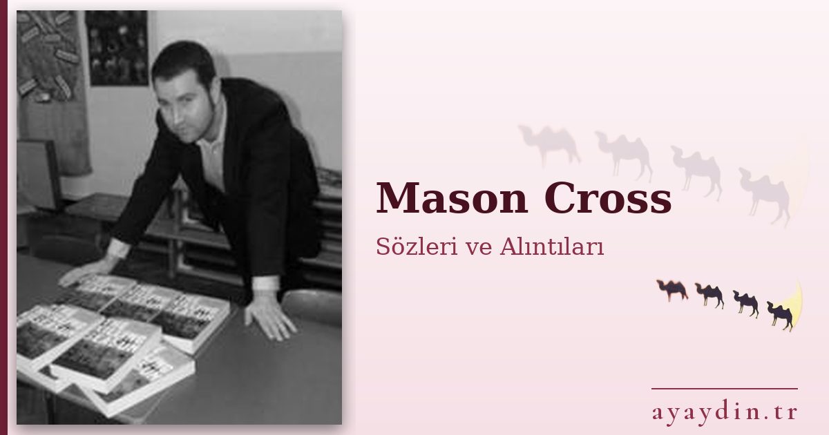 Mason Cross sözleri ve alıntıları