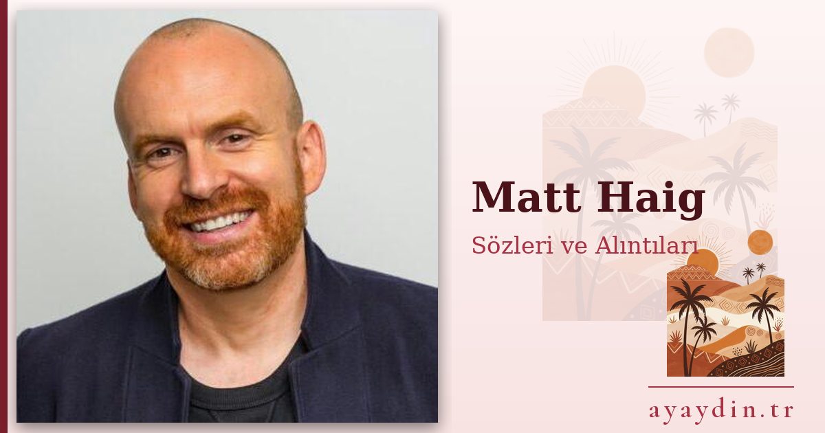 Matt Haig sözleri ve alıntıları