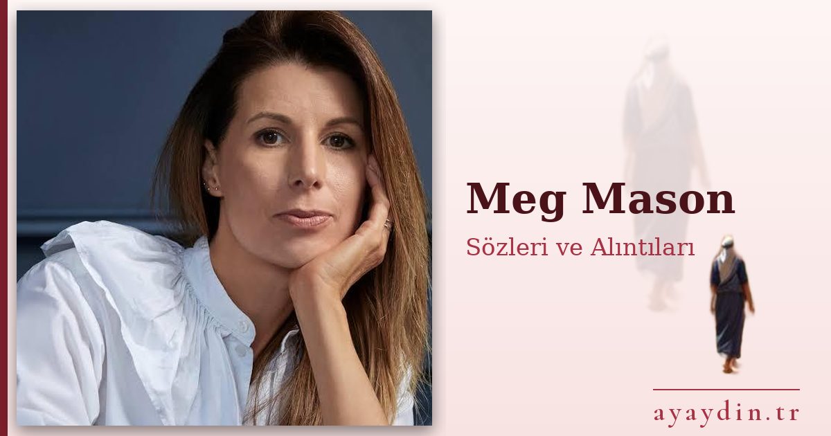 Meg Mason sözleri ve alıntıları