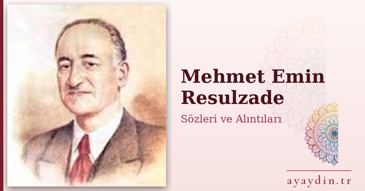 Mehmet Emin Resulzade sözleri ve alıntıları