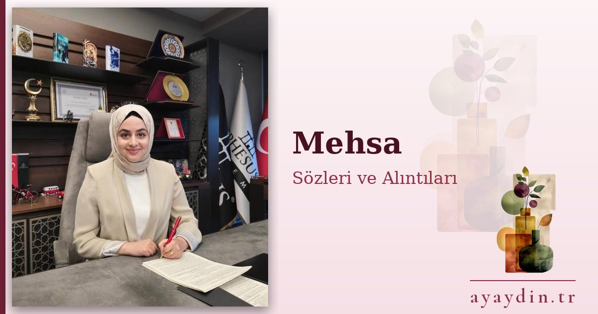 Mehsa sözleri ve alıntıları