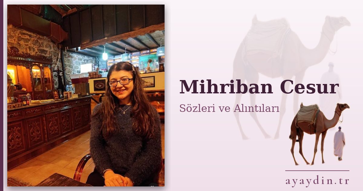 Mihriban Cesur sözleri ve alıntıları