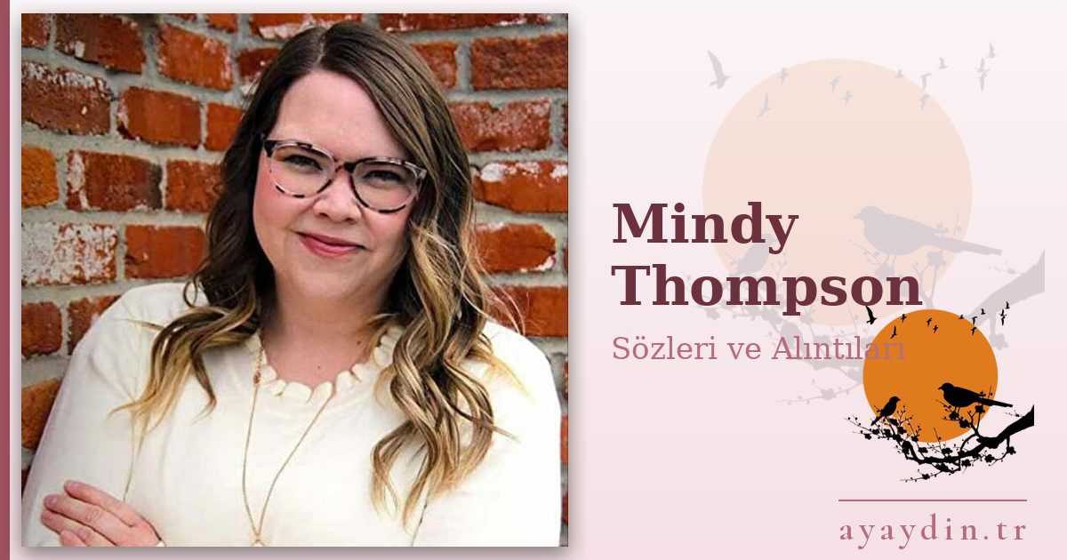 Mindy Thompson sözleri ve alıntıları