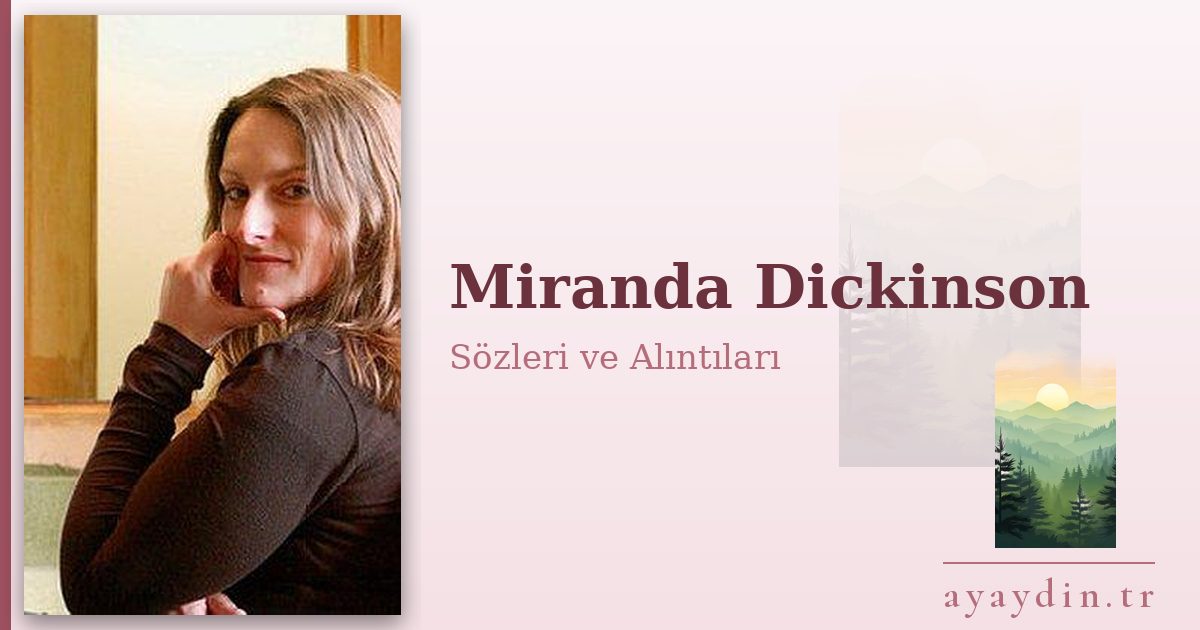 Miranda Dickinson sözleri ve alıntıları
