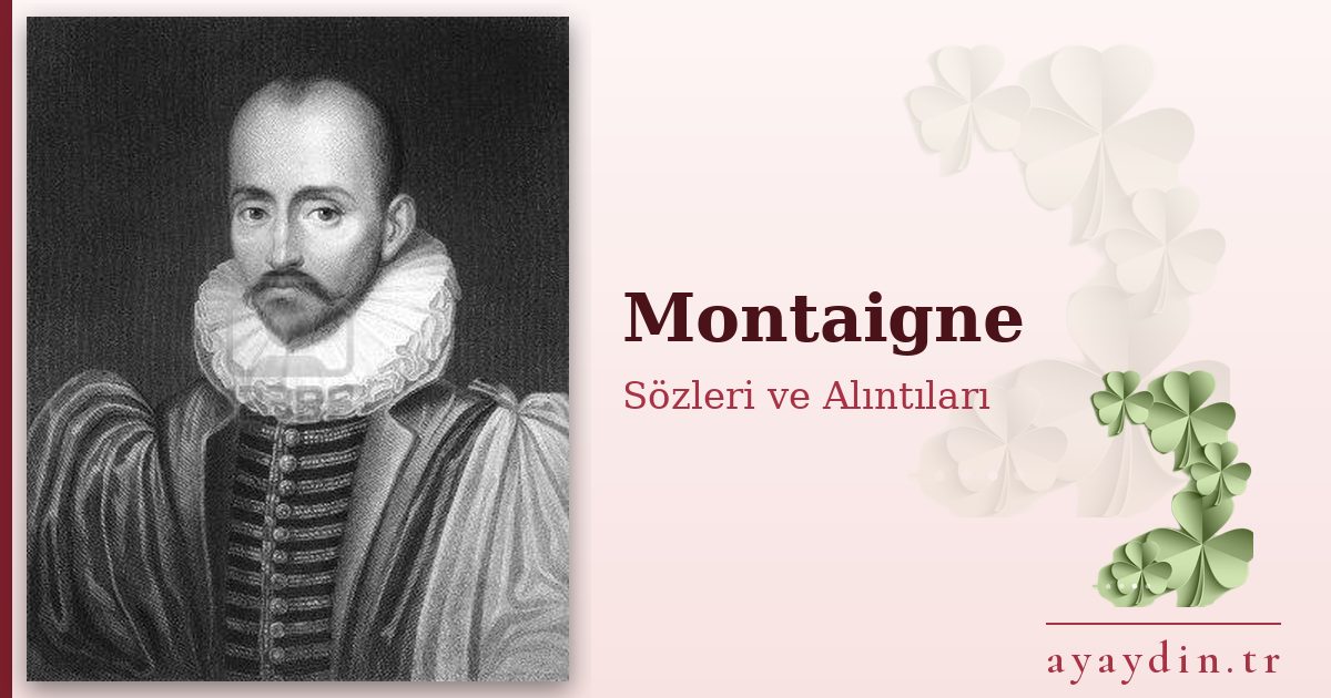 Montaigne sözleri ve alıntıları