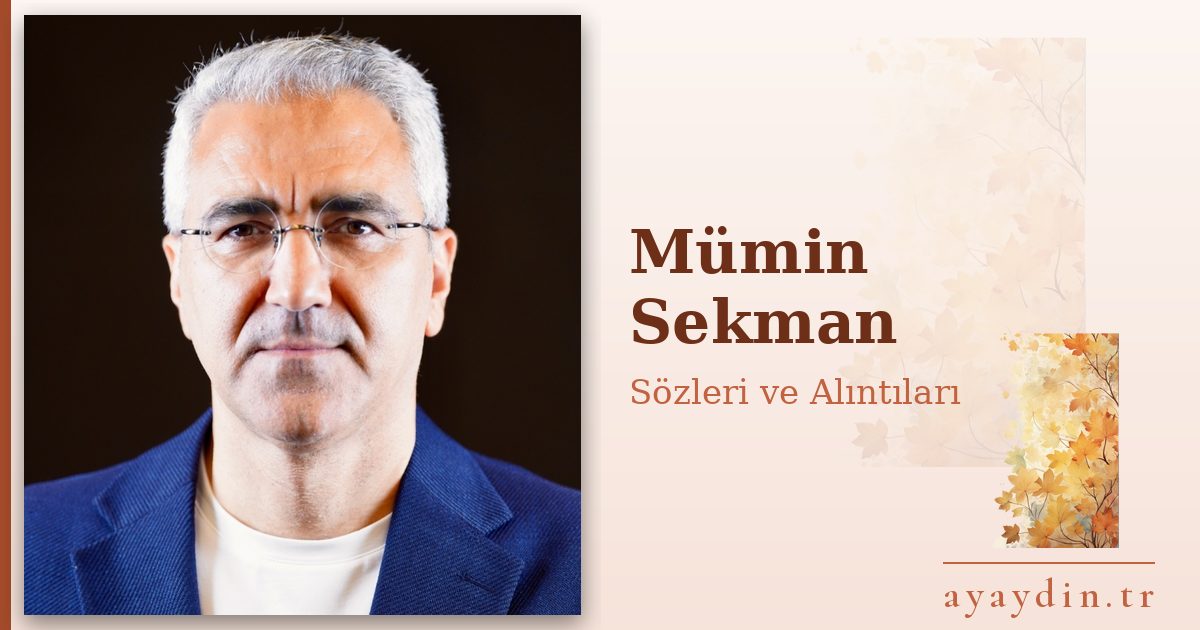 Mümin Sekman sözleri ve alıntıları