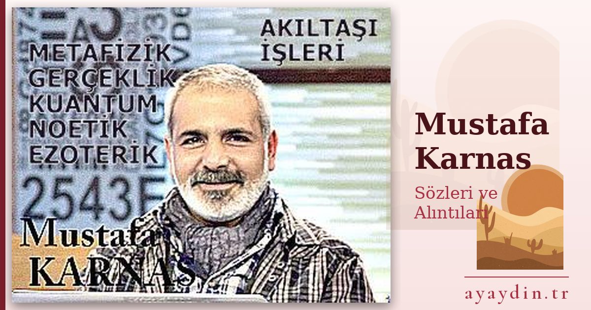 Mustafa Karnas sözleri ve alıntıları