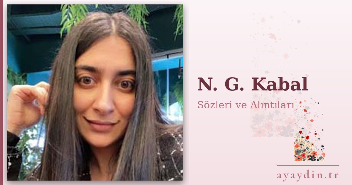 N. G. Kabal sözleri ve alıntıları