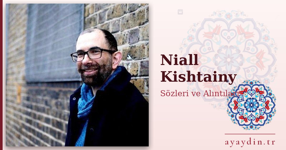 Niall Kishtainy sözleri ve alıntıları