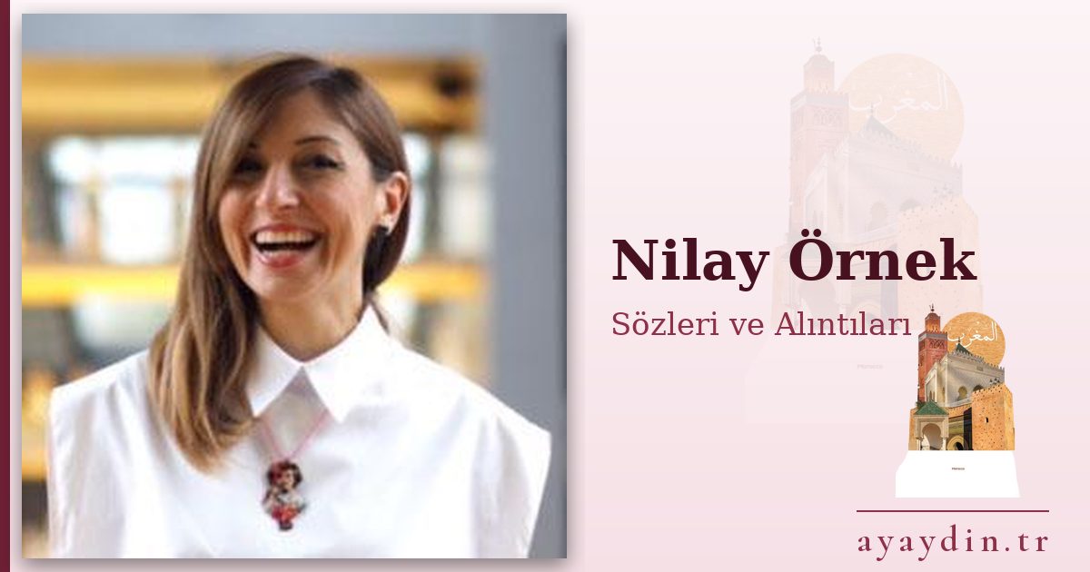 Nilay Örnek sözleri ve alıntıları