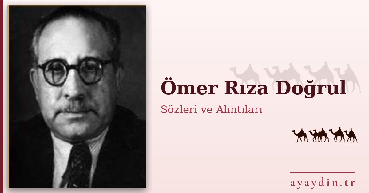 Ömer Rıza Doğrul sözleri ve alıntıları