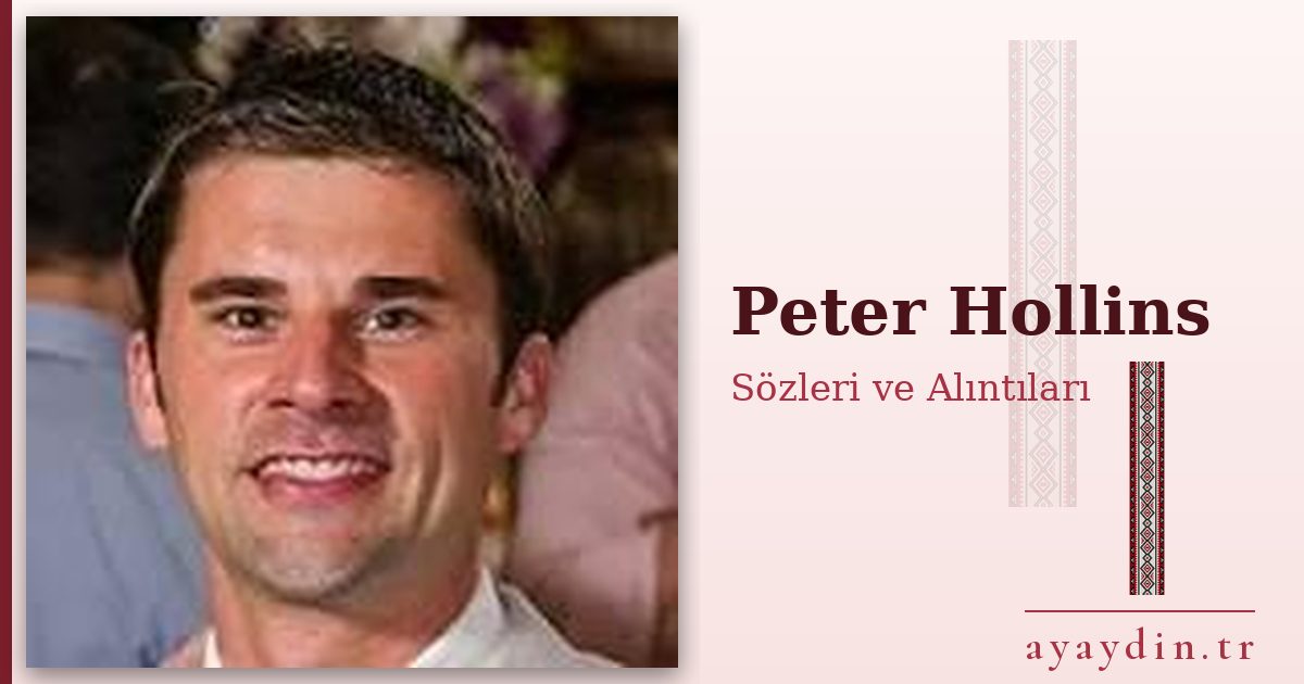 Peter Hollins sözleri ve alıntıları