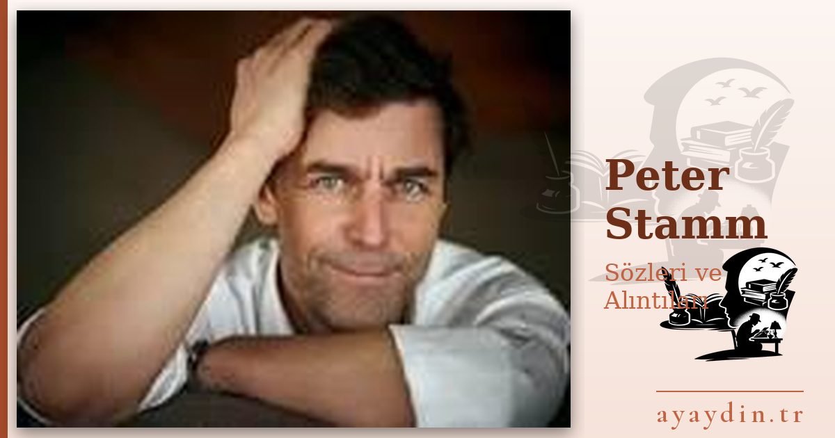 Peter Stamm sözleri ve alıntıları