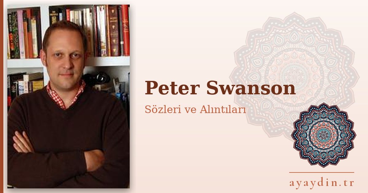 Peter Swanson sözleri ve alıntıları