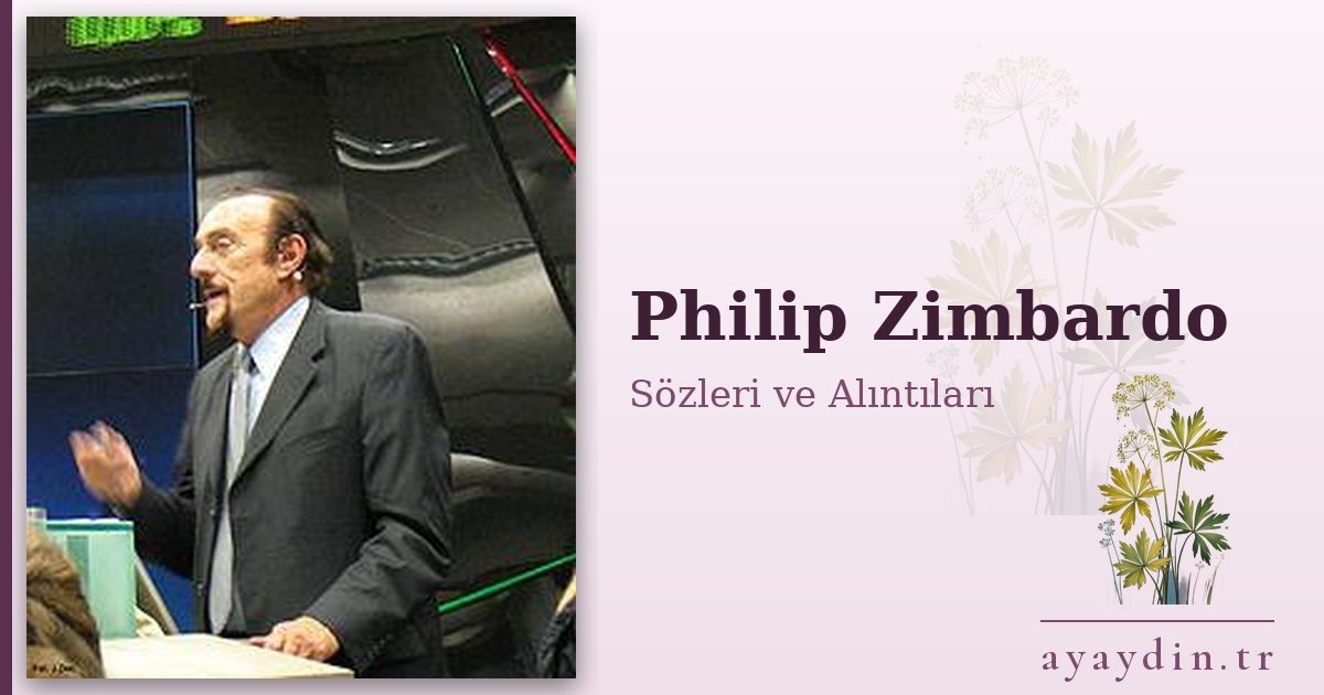 Philip Zimbardo sözleri ve alıntıları