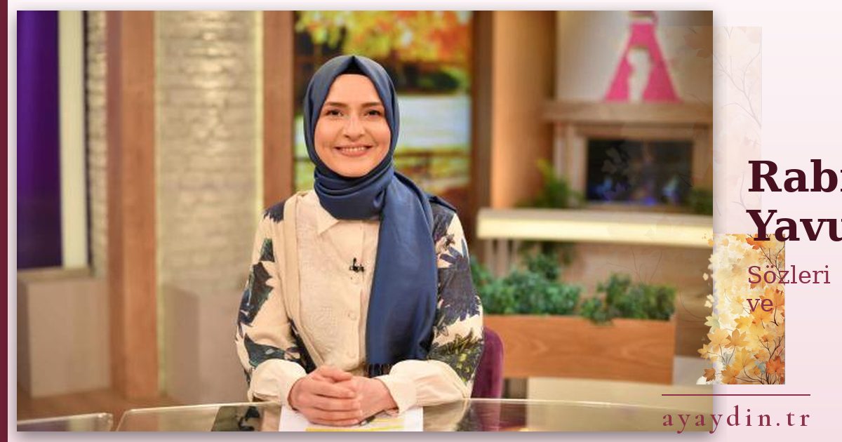 Rabia Yavuz sözleri ve alıntıları