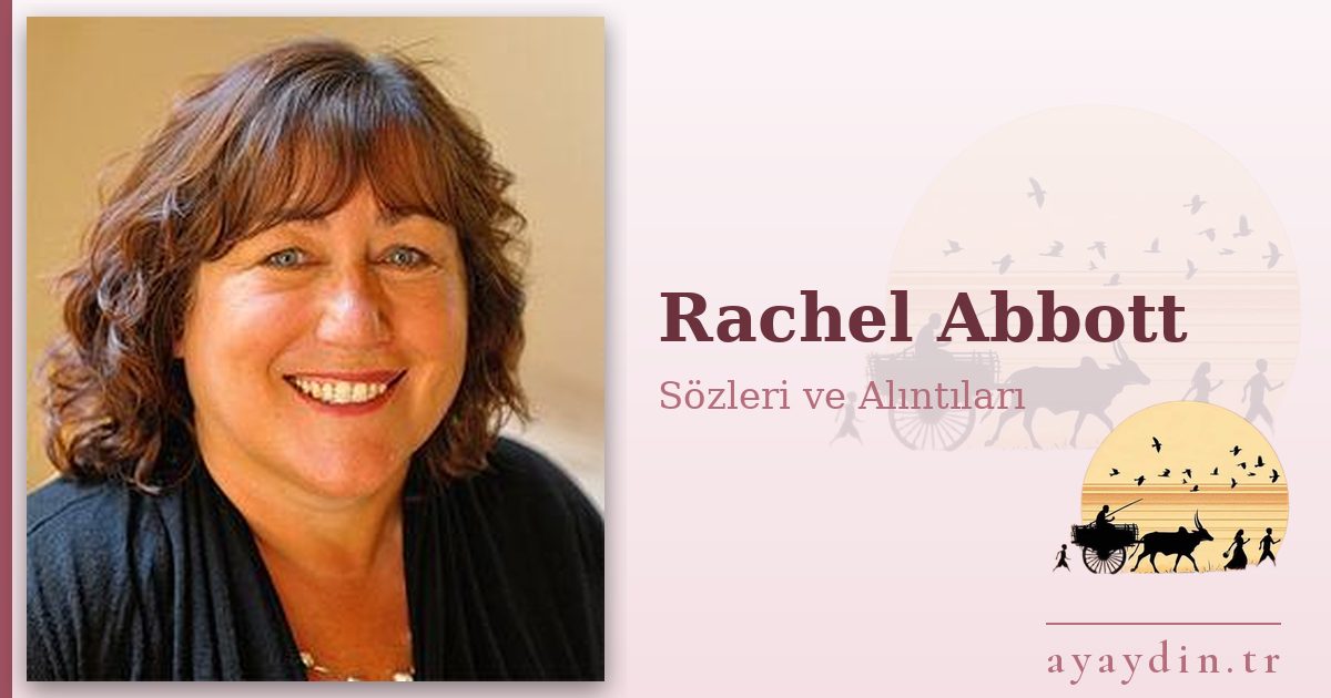 Rachel Abbott sözleri ve alıntıları