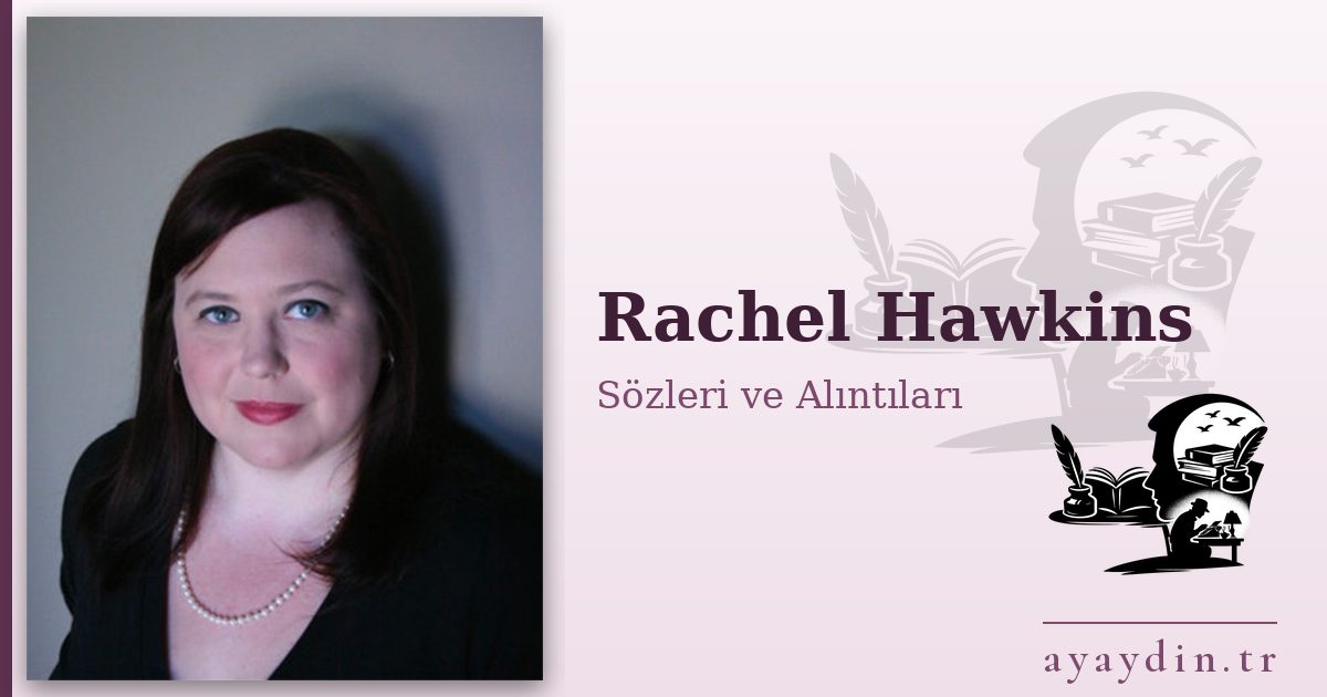 Rachel Hawkins sözleri ve alıntıları