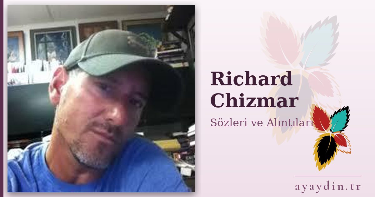Richard Chizmar sözleri ve alıntıları
