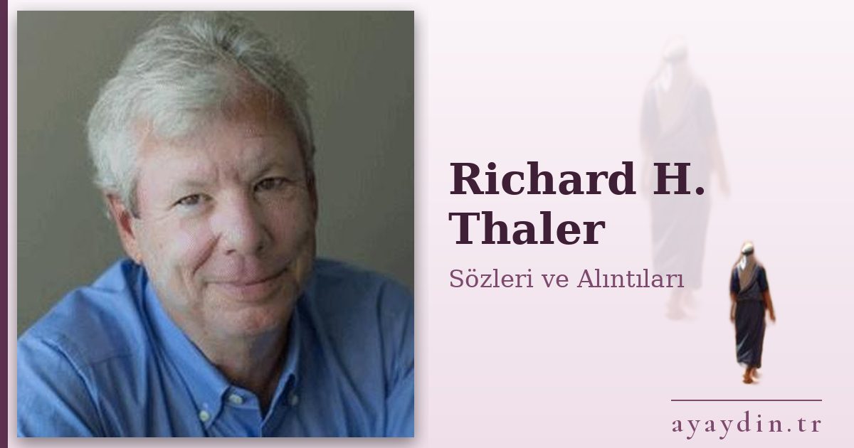 Richard H. Thaler sözleri ve alıntıları