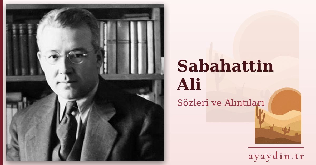 Sabahattin Ali sözleri ve alıntıları