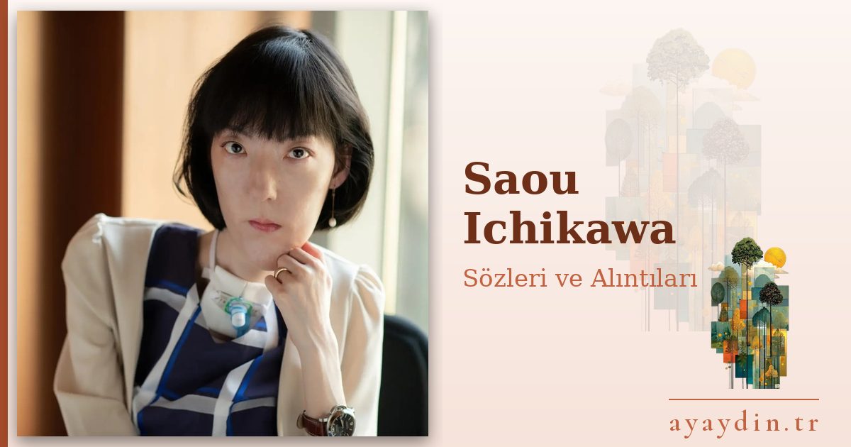 Saou Ichikawa sözleri ve alıntıları