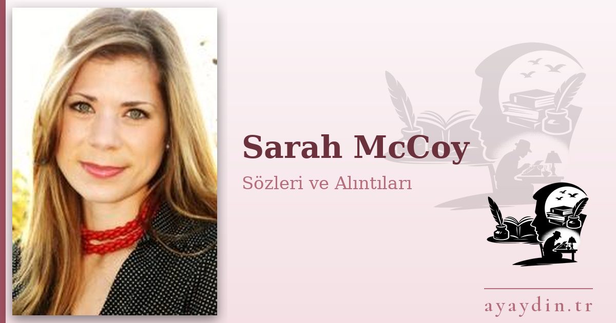 Sarah McCoy sözleri ve alıntıları