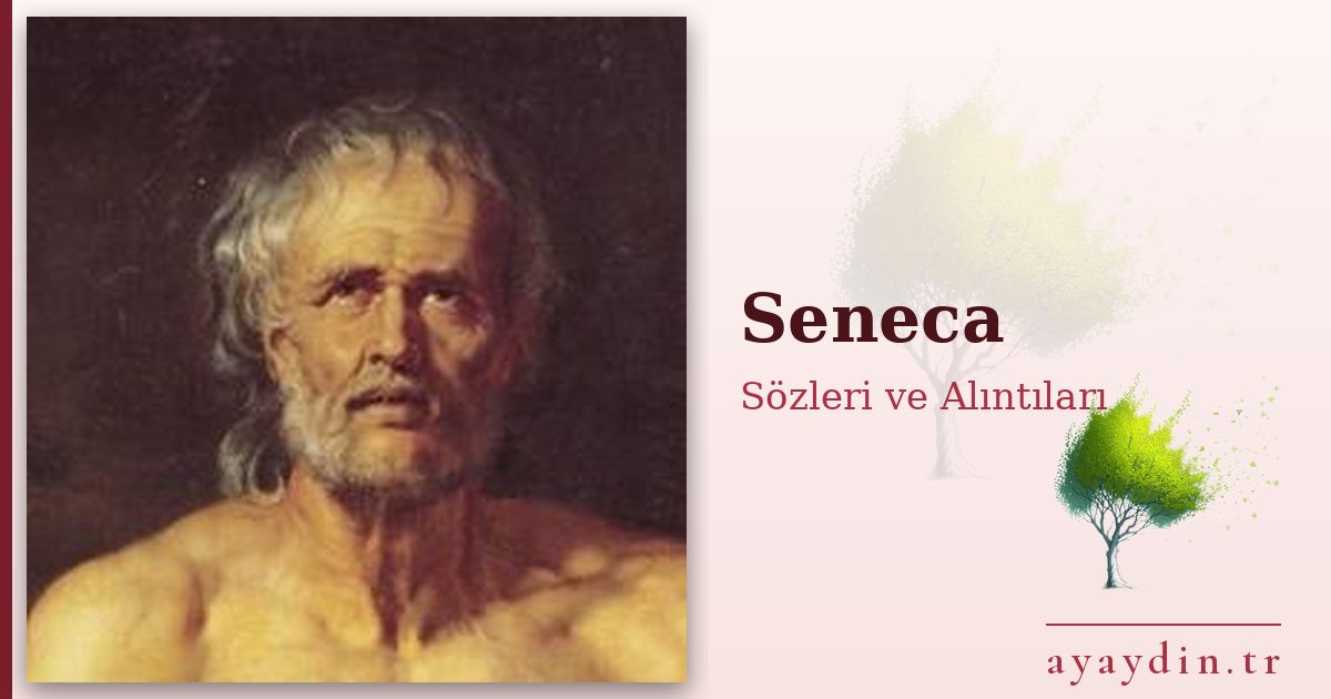 Seneca sözleri ve alıntıları