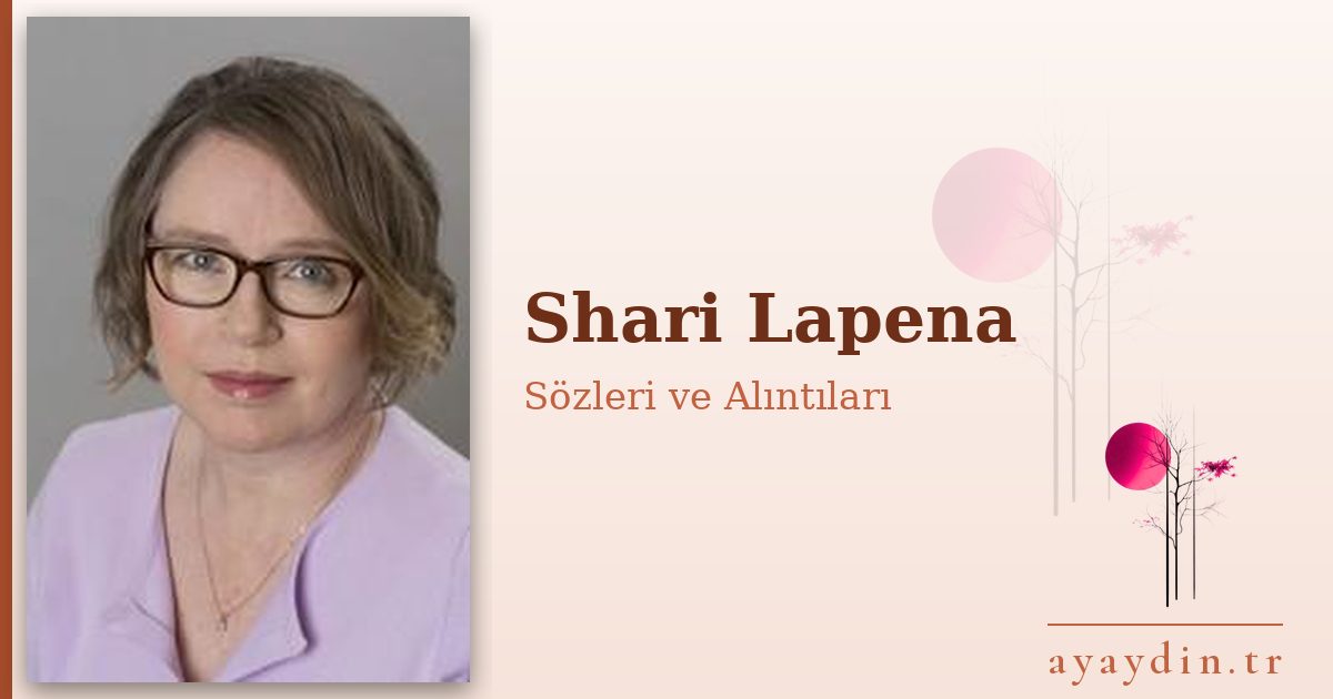Shari Lapena sözleri ve alıntıları
